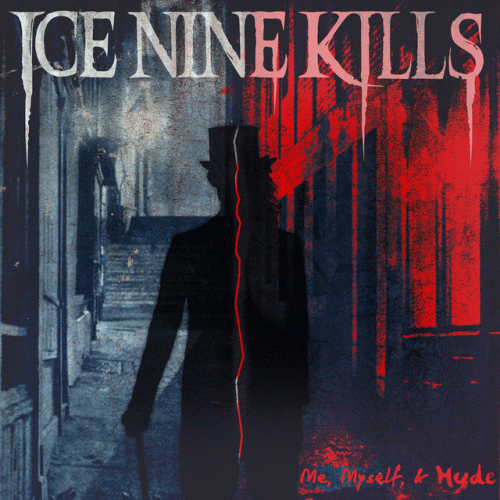 Ice Nine Kills : Me, Myself & Hyde